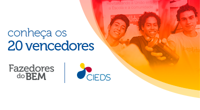 Conheça as 20 ações vencedoras do Fazedores do Bem
