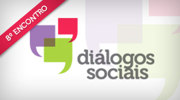 Diálogos Sociais debate As Transformações no RJ