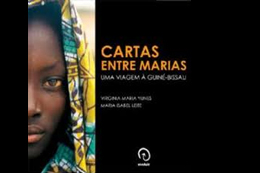 Cartas entre Marias: uma viagem à Guiné-Bissau” e ao Complexo do Alemão